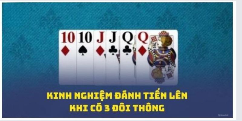 Tổng hợp một số mẹo đánh 3 đôi thông chặt được gì tại I9bet