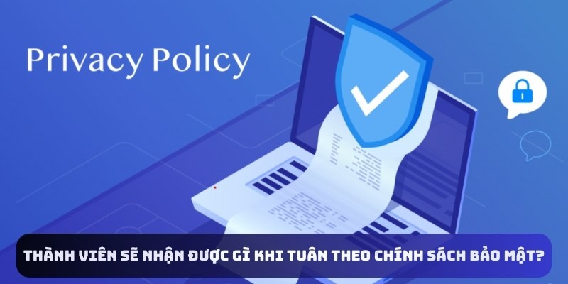 Thành viên sẽ nhận được gì khi tuân theo chính sách bảo mật i9bet?