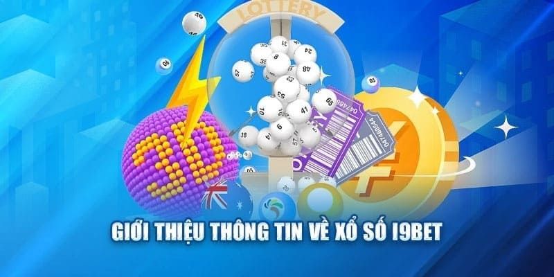 Những thông tin quan trọng về XS I9bet